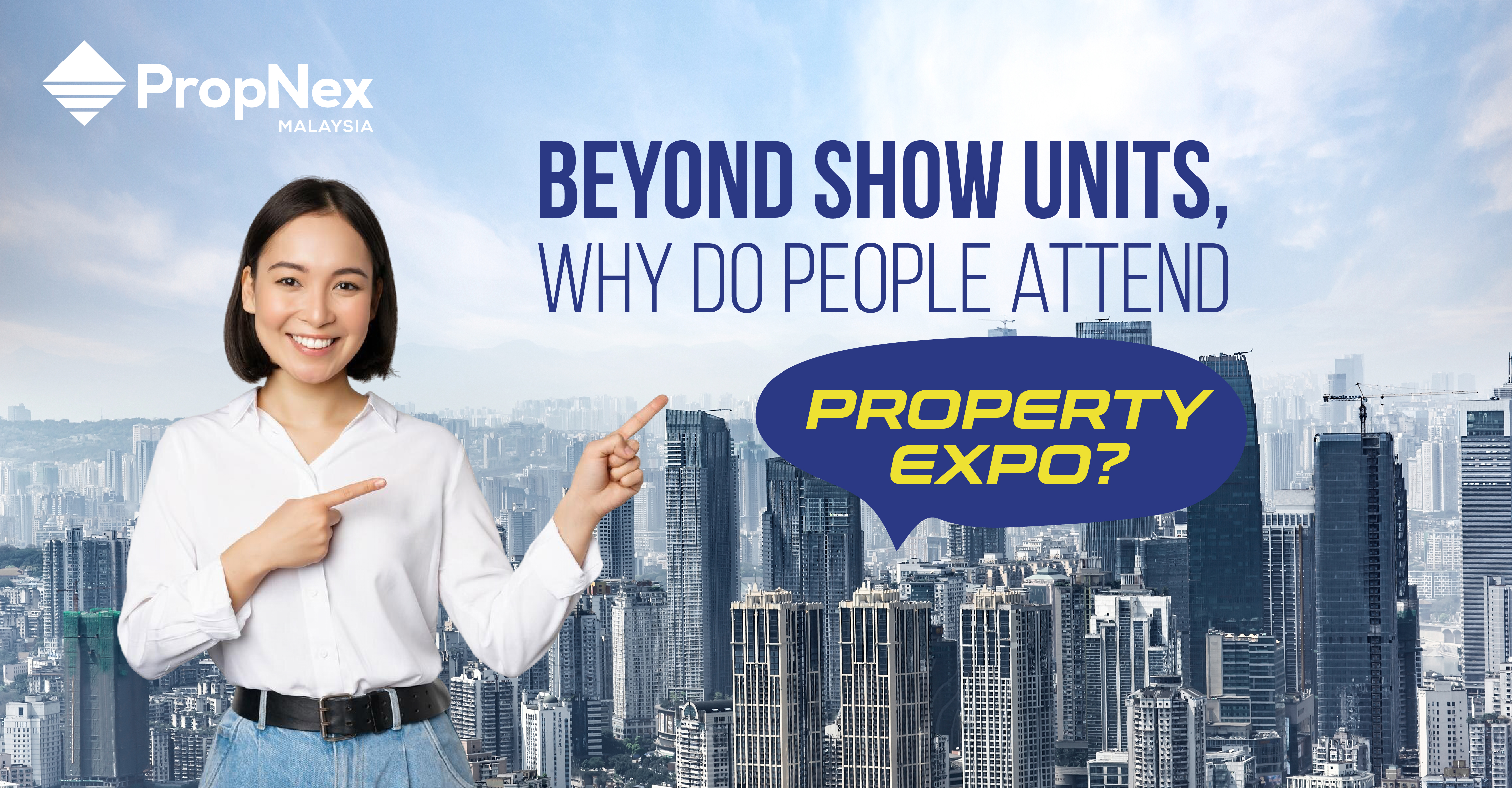 Beyond show units, why do people attend Property Expo?